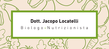 Dott. Jacopo Locatelli Biologo Nutrizionista
